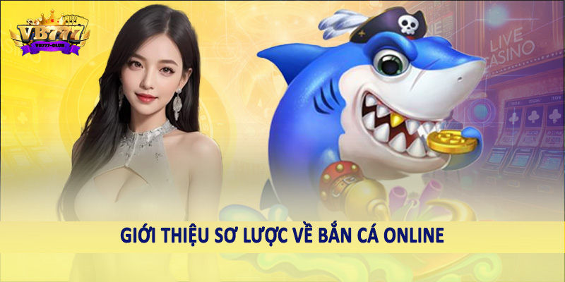 Chi Tiết Cách Tính Điểm Bắn Cá Chuẩn Xác 2025 1 Giới thiệu sơ lược về bắn cá online